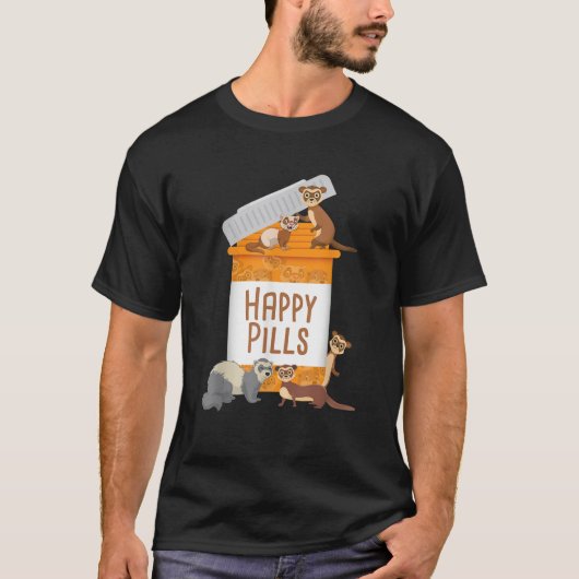Happy Pills Ferret Zoo Tierbesitzer T-Shirt (Vorderseite)
