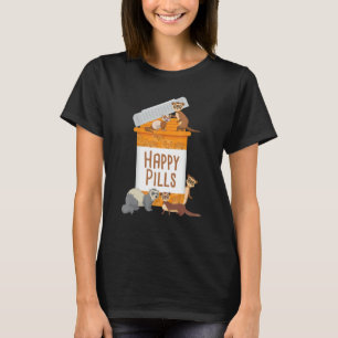 Happy Pills - Tierbesitzer von Ferret Zoo T-Shirt