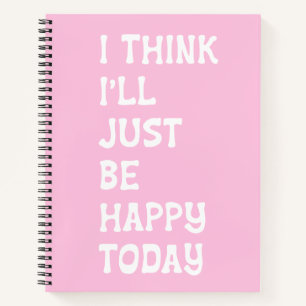 Happy Pink inspirierendes Zitat Whimsical Letting Notizblock