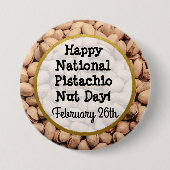 Happy Pistachio Nut Day 26. Februar Button (Vorderseite)