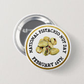 Happy Pistachio Nut Day 26. Februar Button (Vorne & Hinten)