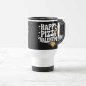 Happy Pizza Valentine Funny Pizza Love Design Reisebecher (VorderseiteRechts)