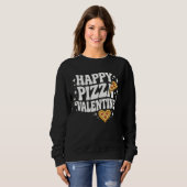 Happy Pizza Valentine Funny Pizza Love Design Sweatshirt (Vorne ganz)