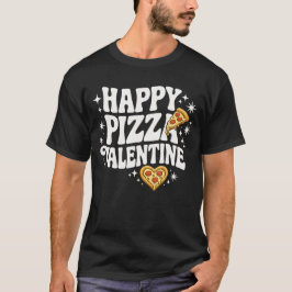 Happy Pizza Valentine Funny Pizza Love Design T-Shirt