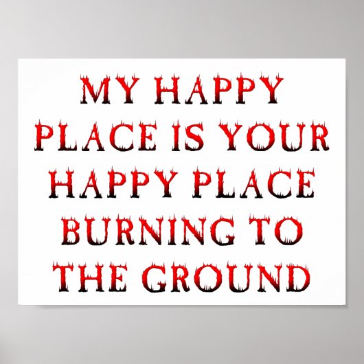 Happy Place Burning Funny Poster (Vorne)