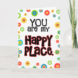 Happy Place Valentine Liebe Feiertagskarte
