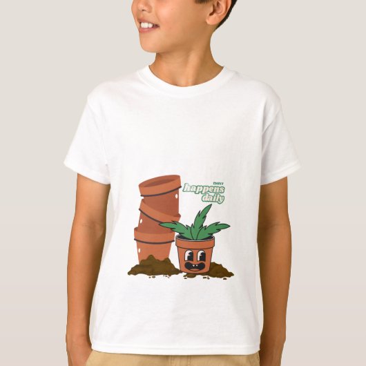 Happy Pot & Soil Garden Humor Dirt Happens Pun T-Shirt (Vorderseite)