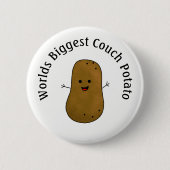 Happy Potato World's Größte Couch Potato Button (Vorderseite)