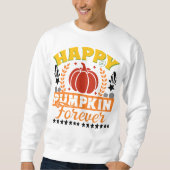 Happy Pumpkin Forever Season mit Blätter Kürbis Sweatshirt (Vorderseite)