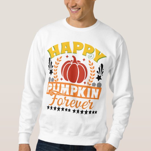 Happy Pumpkin Forever Season mit Blätter Kürbis Sweatshirt (Vorderseite)