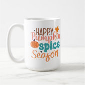 Happy Pumpkin Gewürzsaison Falltypografie Kaffeetasse (Links)