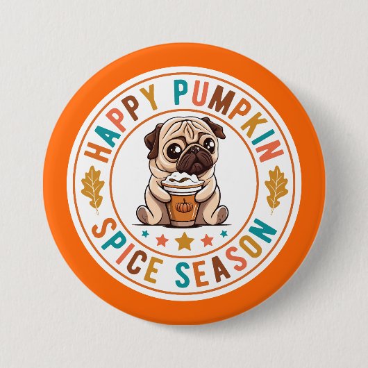 Happy Pumpkin Gewürzsaison Mops Button (Vorderseite)