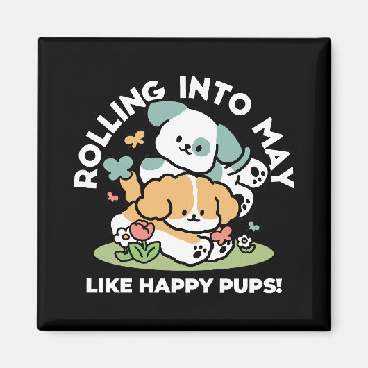 Happy Puppies Rolling in May - Kawaii Hund Kunst Magnet (Vorne)