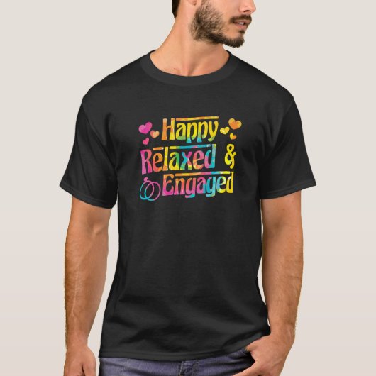 Happy Relaxed & Engaged Fiancée Fiance Couple Enga T-Shirt (Vorderseite)