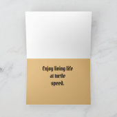 Happy Retirement Humour Turtle Speed Enjoy Life Karte (Innenseite)