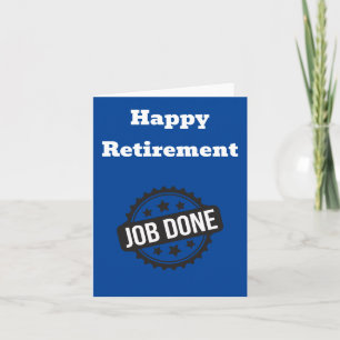 Happy Retirement - Job Done Briefmarke Karte