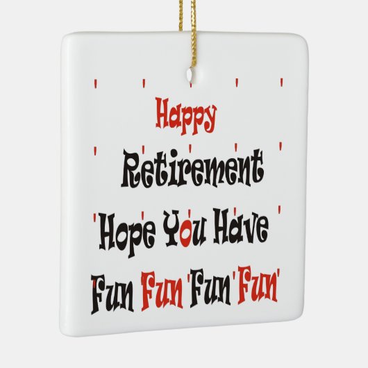 Happy Retirement Keramikornament (Rechts)