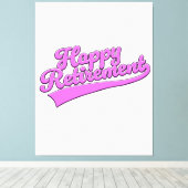 Happy Retirement Leinwanddruck (Insitu (Holzboden))