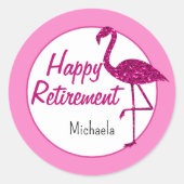 Happy Ruhestand funkelnd rosa Flamingo Custom text Runder Aufkleber (Vorderseite)