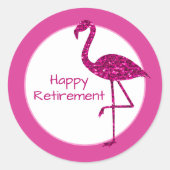 Happy Ruhestand funkelnd rosa Flamingo Custom text Runder Aufkleber (Vorderseite)