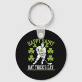 Happy Saint Hat Trick's Day St. Patrick's Day Hock Schlüsselanhänger (Vorderseite)