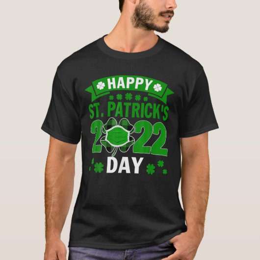 Happy Saint Patrick's Day 2022 Irish Kleeblatt Fac T-Shirt (Vorderseite)