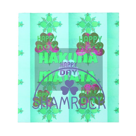 Happy Saint Patrick's Day Hakuna Matata Kunstdruck Notizblock (Vorderseite)
