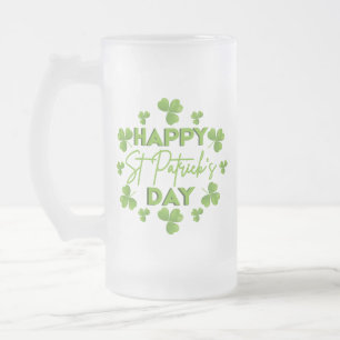 Happy Saint Patrick's Day Irish Colorful Kleeblatt Mattglas Bierglas