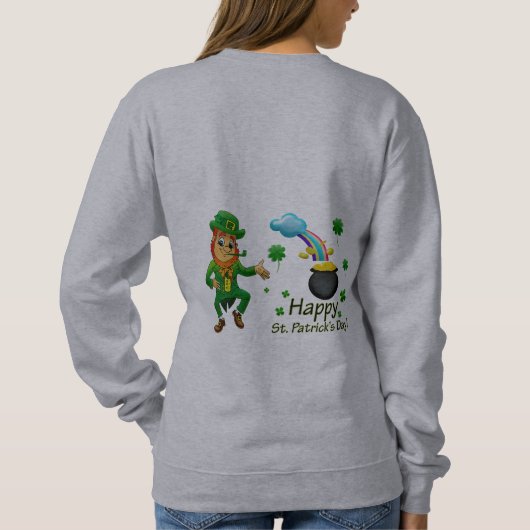 Happy Saint Patrick's Day Leprechaun Rainbow  Sweatshirt (Rückseite)