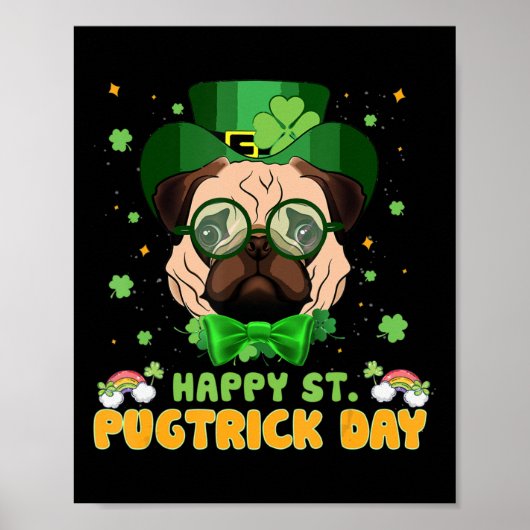 Happy Saint Pugtrick Day - Fun St Patrick Day Mops Poster (Vorne)