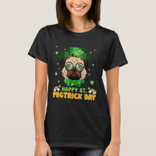 Happy Saint Pugtrick Day - Fun St Patrick Day Mops T-Shirt