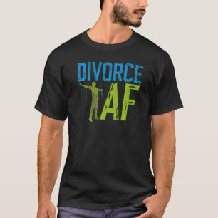 Happy Scheidung Party Scheidung Af T-Shirt