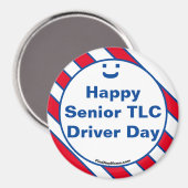 Happy Senior TLC Driver Day Smile Fun Magnet (Vorderseite/Rückseite)