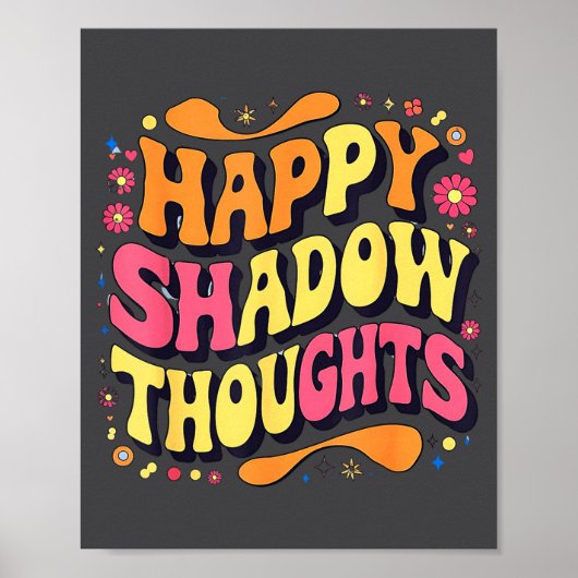 Happy Shadow Thoughts, Funny Design Quote  Poster (Vorne)