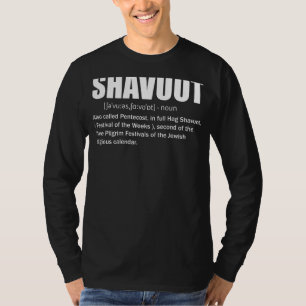 Happy Shavuot Definition Happy Shavuot jüdische Ce T-Shirt