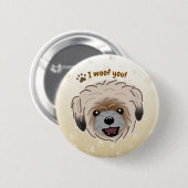 Happy Shih Tzu Dog Lover I Woof You Paws Button (Vorne & Hinten)