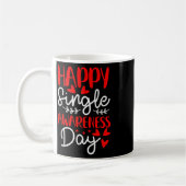 Happy Single Awareness Day - Funny Anti-Valentines Kaffeetasse (Links)