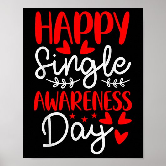 Happy Single Awareness Day - Funny Anti-Valentines Poster (Vorne)