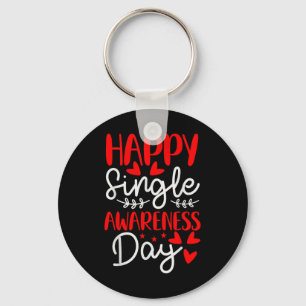 Happy Single Awareness Day - Funny Anti-Valentines Schlüsselanhänger
