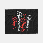 Happy Single Awareness Day Shirt Funny Anti Valent Fleecedecke (Vorderseite (Horizontal))
