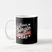 Happy Single Awareness Day Spaß Kaffeetasse (Links)