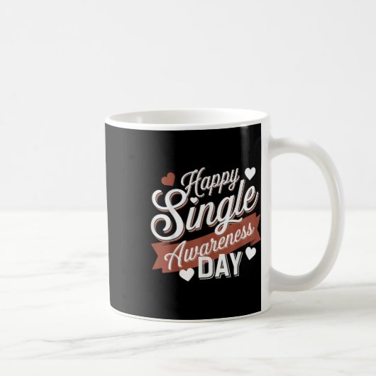 Happy Single Awareness Day Spaß Kaffeetasse (Rechts)