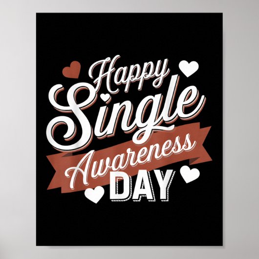 Happy Single Awareness Day Spaß Poster (Vorne)