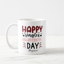 Happy Single Sensibilisierungstag Anti-Valentinsta Kaffeetasse