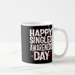 Happy Single Sensibilisierungstag Keine Paare Anti Kaffeetasse