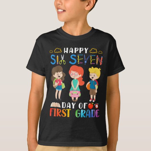 Happy Six Seven Day Of First Grade Student Back To T-Shirt (Vorderseite)