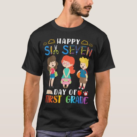 Happy Six Seven Day Of First Grade Student Back To T-Shirt (Vorderseite)