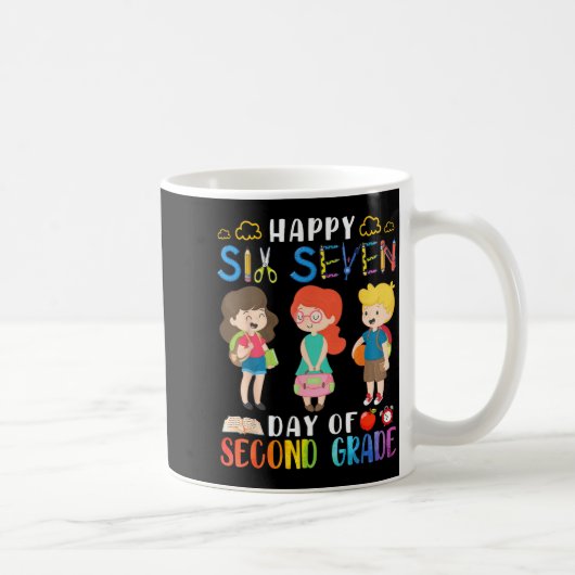 Happy Six Seven Day Of Second Grade Student Back T Kaffeetasse (Rechts)