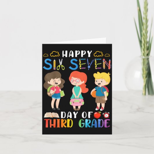 Happy Six Seven Day Of Third Grade Student Back To Karte (Vorderseite)