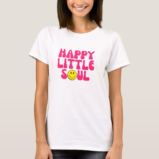 Happy Small Soul T-Shirt (Vorderseite)